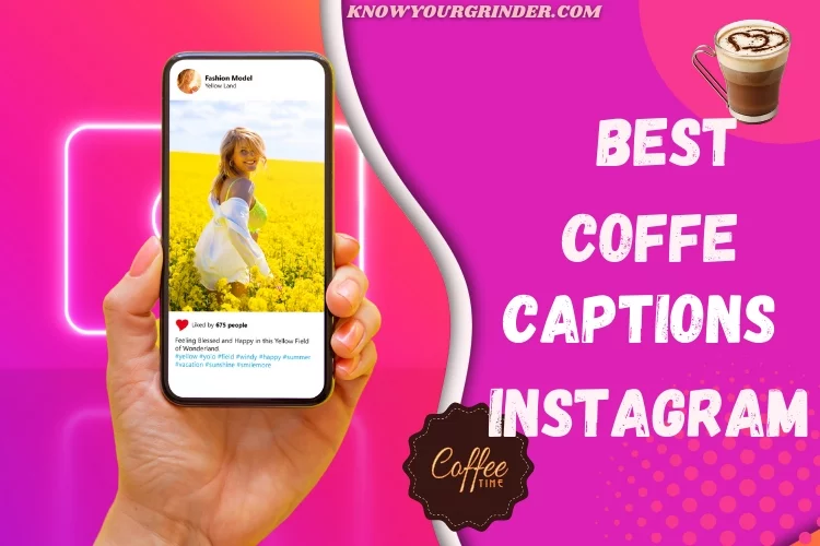 Best Coffee Captions for Instagram