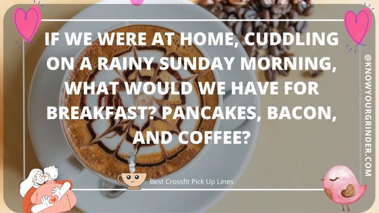 Coffee Pick Up Lines (Cheesy, Funny, Dirty) | Best Pick Up Lines about Coffee