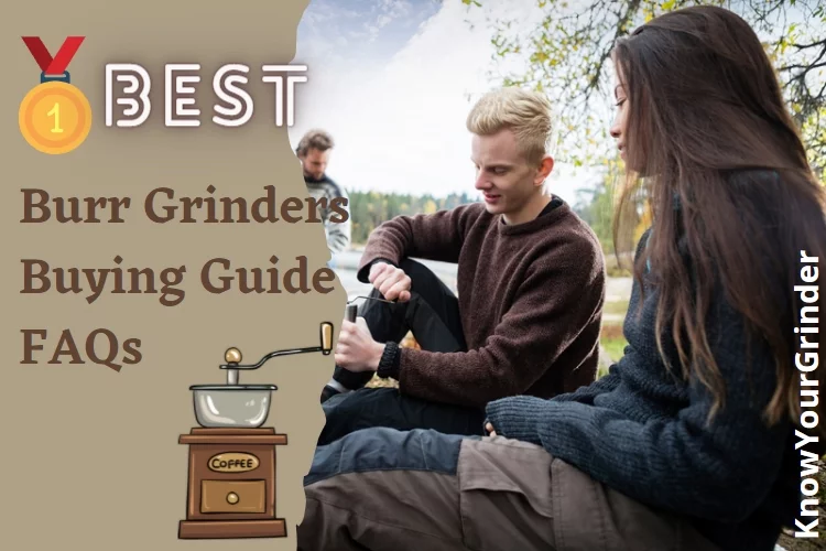 Top 8 Best Burr Grinder Reviews in 2022
